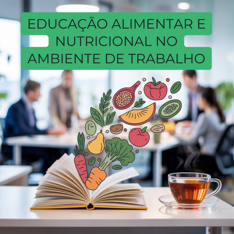 Educação Alimentar e Nutricional no Ambiente de Trabalho
