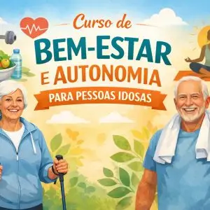Viver Ativo: Curso de Bem-Estar e Autonomia para Pessoas Idosas